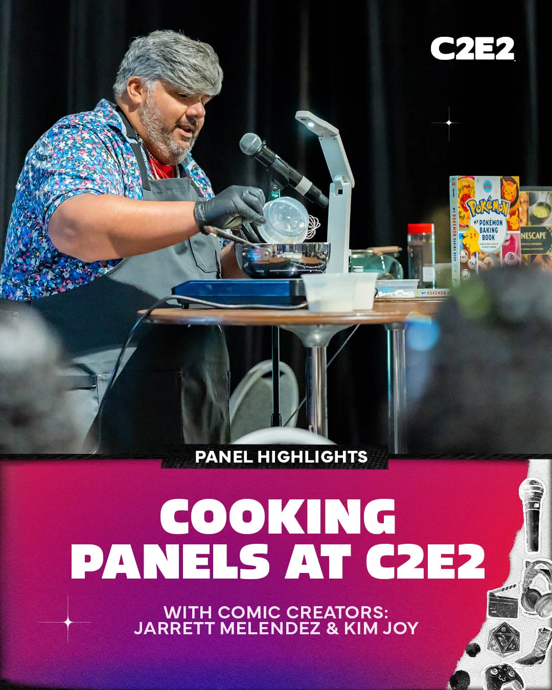 Panel highlights card: a live cooking demonstration on stage, cooking panels at C2E2 with comic creators Jarrett Melendez and Kim Joy